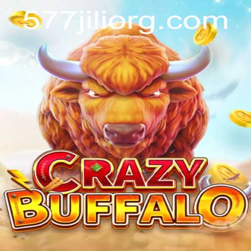 Unveiling the Thrills of CRAZYBUFFALO: An In-Depth Look at 577jili